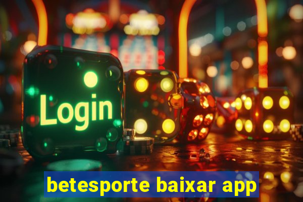 betesporte baixar app